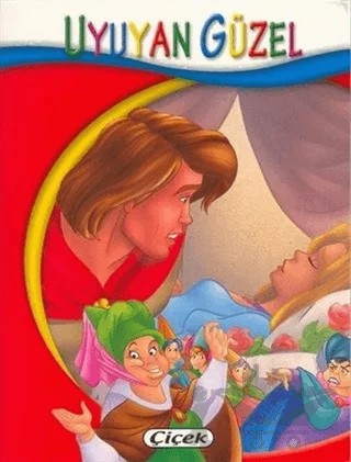 Uyuyan Güzel - Minik Kitaplar Dizisi – Kolektif – Çiçek Yayıncılık kitap kapağı