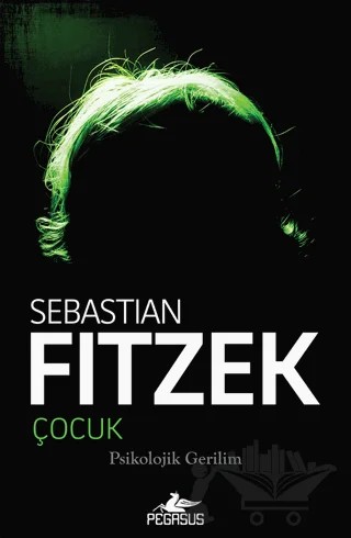 Çocuk – Sebastian Fitzek – Pegasus Yayınları kitap kapağı