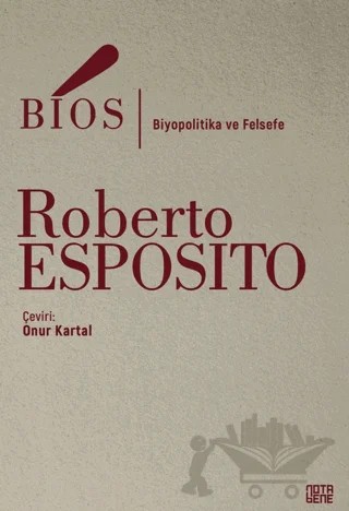 Bios – Roberto Esposito – Nota Bene Yayınları kitap kapağı
