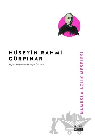 Namusla Açlık Meselesi – Hüseyin Rahmi Gürpınar – Kule Kitap kitap kapağı