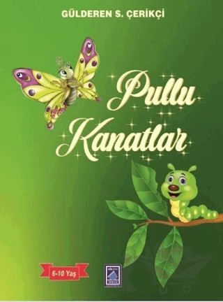 Pullu Kanatlar – Gülderen S. Çerikçi – Göl Yayıncılık kitap kapağı