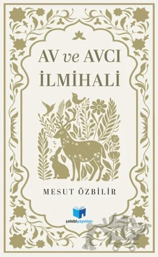 Av ve Avcılık İlmihali – Mesut Özbilir – Misvak Neşriyat Yayınevi kitap kapağı