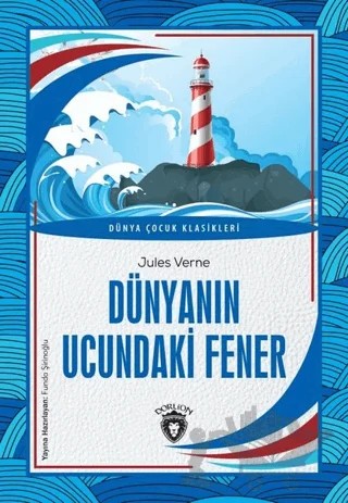 Dünyanın Ucundaki Fener – Jules Verne – Dorlion Yayınları kitap kapağı