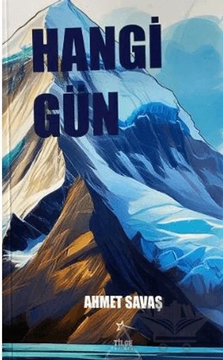 Hangi Gün – Ahmet Savaş – Tilge Yayınevi kitap kapağı