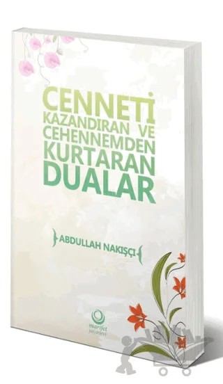 Cenneti Kazandıran Ve Cehennemden Kurtaran Dualar – Kolektif – Ahıska Yayınevi kitap kapağı