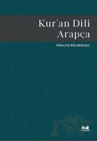Kur'an Dili Arapça – Hüseyin Küçükkalay – Muarrib kitap kapağı