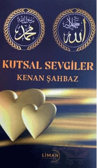 Kutsal Sevgiler – Kenan Şahbaz – Liman Yayınevi kitap kapağı