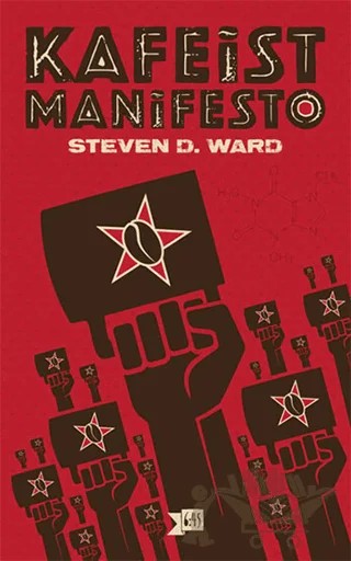 Kafeist Manifesto – Steven D. Ward – Altıkırkbeş Yayınları kitap kapağı