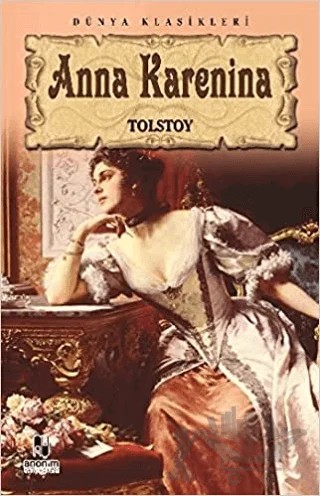 Anna Karenina – Lev Nikolayeviç Tolstoy – Anonim Yayıncılık kitap kapağı