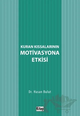 Kur'an Kıssalarının Motivasyona Etkisi – Hasan Bulut – Kitap Dünyası Yayınları kitap kapağı