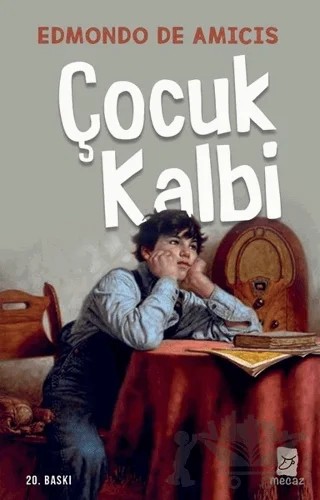Çocuk Kalbi – Edmondo De Amıcıs – Mecaz Yayınları kitap kapağı
