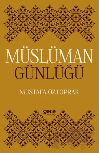 Müslüman Günlüğü – Mustafa Öztoprak – Gece Kitaplığı kitap kapağı