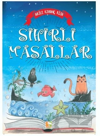 Sihirli Masallar – Akile Kıvanç Riza – Çınaraltı Yayınları kitap kapağı