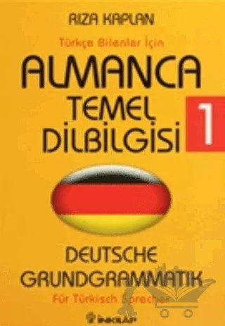 Türkçe Bilenler İçin Almanca Temel Dilbilgisi 1 – Rıza Kaplan – İnkılap Kitabevi kitap kapağı