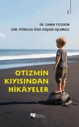 Otizmin Kıyısından Hikayeler – Canan Yıldırım, Özge Hoşgör Aşlamacı – Karina Yayınevi kitap kapağı