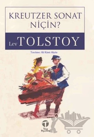 Kreutzer Sonat Niçin? – Lev Nikolayeviç Tolstoy – Tema Yayınları kitap kapağı