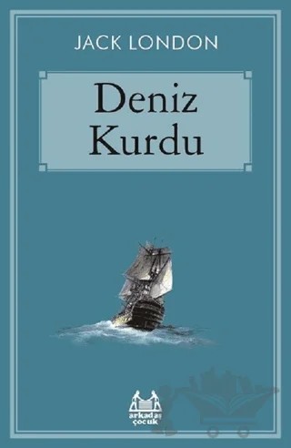 Deniz Kurdu – Jack London – Arkadaş Yayınları kitap kapağı
