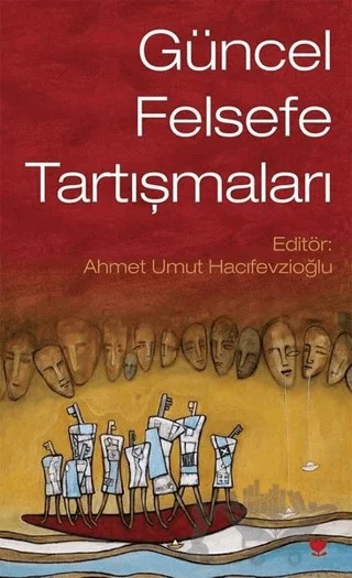 Güncel Felsefe Tartışmaları – Ahmet Umut Hacıfevzioğlu – Sosyal Yayınları kitap kapağı