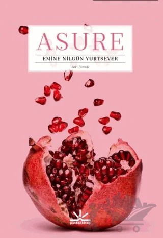 Aşure – Emine Nilgün Yurtsever – Potkal Kitap Yayınları kitap kapağı