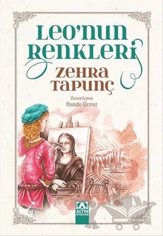 Leo'nun Renkleri – Zehra Tapunç – Altın Kitaplar kitap kapağı
