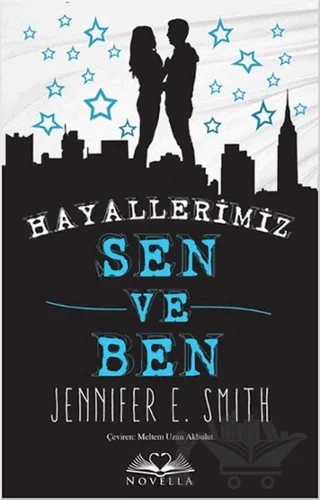 Hayallerimiz Sen ve Ben (Cep Boy) – Jennifer E. Smith – Novella kitap kapağı