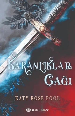 Karanlıklar Çağı – Katy Rose Pool – Epsilon Yayınevi kitap kapağı