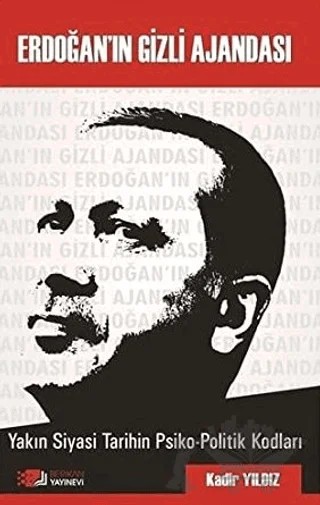 Erdoğan'ın Gizli Ajandası – Kadir Yıldız – Berikan Yayınevi kitap kapağı