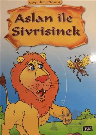 Aslan ile Sivrisinek - Ezop Masalları 4 – Ekrem Aytar – Parıltı Yayınları kitap kapağı