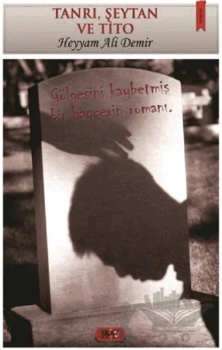 Tanrı, Şeytan ve Tito – Mahmut Demir – Tilki Kitap kitap kapağı