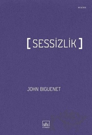 Sessizlik – John Biguenet – İthaki Yayınları kitap kapağı