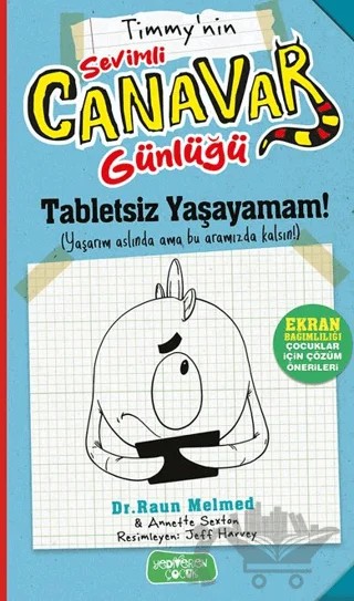 Sevimli Canavar Günlüğü - Tabletsiz Yaşayamam! – Raun Melmed – Yediveren Çocuk kitap kapağı