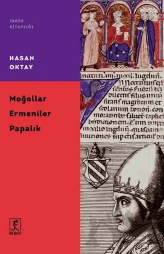 Moğollar Ermeniler Papalık – Hasan Oktay – Hitabevi Yayınları kitap kapağı