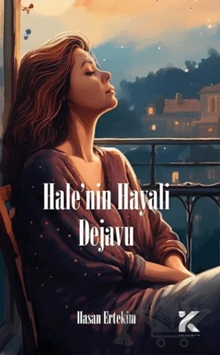 Hale’nin Hayali Dejavu – Hasan Ertekin – Kiba Yayımcılık kitap kapağı