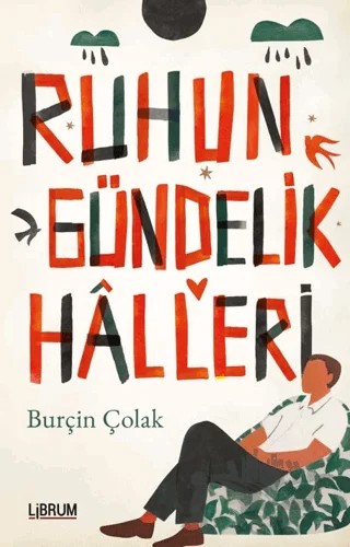 Ruhun Gündelik halleri – Burçin Çolak – Librum Kitap kitap kapağı