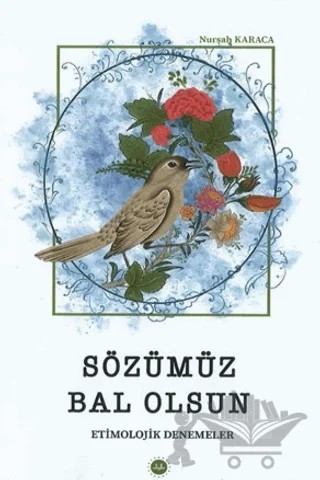 Sözümüz Bal Olsun – Nurşah Karaca – Diyanet İşleri Başkanlığı kitap kapağı