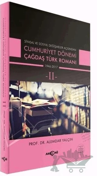 Cumhuriyet Dönemi Çağdaş Türk Romanı Cilt: 2 – Alemdar Yalçın – Akçağ Yayınları kitap kapağı