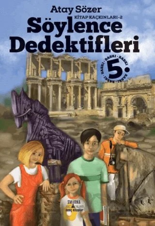 Söylence Dedektifleri - Kitap Kaçkınları-2 – Atay Sözer – Smirna Yayınları kitap kapağı