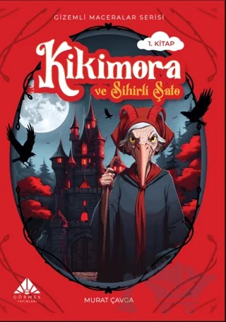 Kikimora ve Sihirli Şato – Murat Çavga – Görmek Yayınları kitap kapağı
