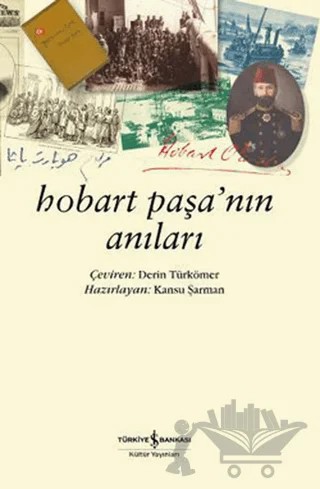 Hobart Paşa’nın Anıları – Kansu Şarman – İş Bankası Kültür Yayınları kitap kapağı