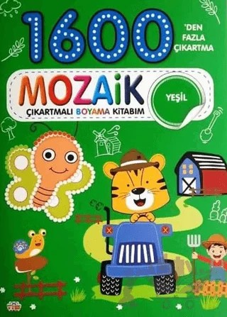 Mozaik Çıkartmalı Boyama Kitabı Yeşil 1600'den Fazla Çıkartma – Kolektif – 0-6 Yaş Yayınları kitap kapağı