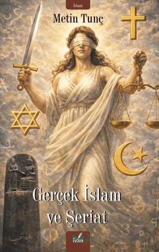 Gerçek İslam ve Şeriat – Metin Tunç – İzan Yayıncılık kitap kapağı