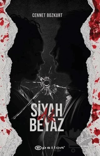 Aşk - Siyah Beyaz 2 – Cennet Bozkurt – Epsilon Yayınevi kitap kapağı