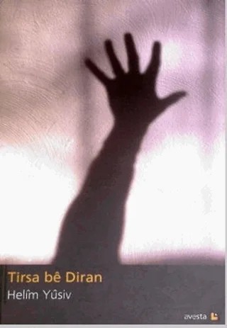 Tirsa Be Diran – Helim Yüsiv – Avesta Yayınları kitap kapağı