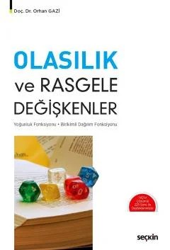 Olasılık ve Rasgele Değişkenler Yoğunluk Fonksiyonu – Birikimli Dağılım Fonksiyonu – Orhan Gazi – Seçkin Yayıncılık kitap kapağı
