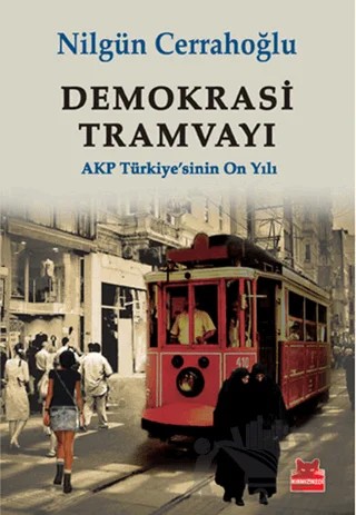 Demokrasi Tramvayı – Nilgün Cerrahoğlu – Kırmızı Kedi Yayınevi kitap kapağı