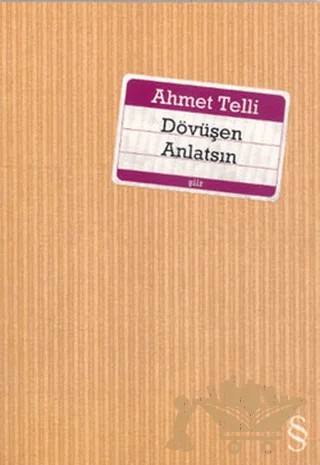 Dövüşen Anlatsın – Ahmet Telli – Everest Yayınları kitap kapağı