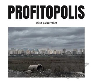 Profitopolis – Uğur Çobanoğlu – Espas Kuram Sanat Yayınları kitap kapağı
