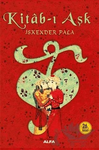 Kitab-ı Aşk – İskender Pala – Alfa Yayınları kitap kapağı
