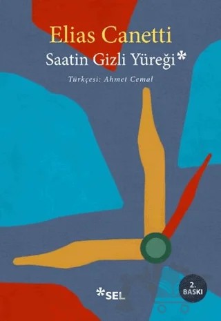 Saatin Gizli Yüreği – Elias Canetti – Sel Yayıncılık kitap kapağı