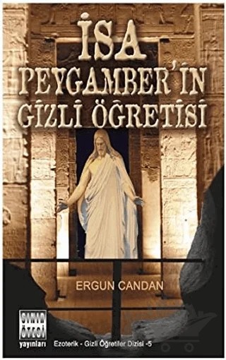 İsa Peygamber’in Gizli Öğretisi – Ergun Candan – Sınır Ötesi Yayınları kitap kapağı